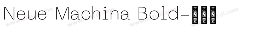 Neue Machina Bold字体转换